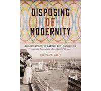 Rebecca S. Graff Disposing of Modernity (Tascabile)