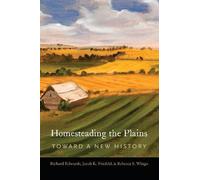 Rebecca S. Wingo Richard Edwards Jacob K. F Homesteading the (Copertina rigida)