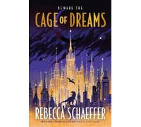 Rebecca Schaeffer Cage of Dreams (Copertina rigida) City of Nightmares