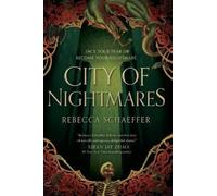 City of nightmares - Schaeffer Rebecca