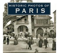 Rebecca Schall Historic Photos of Paris (Copertina rigida) Historic Photos