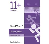 Rebecca Schofield & Sims 11+ Maths Rapid Tests Book 5: Year 6, Ages (Tascabile)