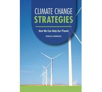 Climate Change Strategies: How We Can Help Our Planet
