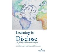 Rebecca Schwartz Joni Schwartz Learning to Disclose (Tascabile)