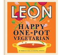 Rebecca Seal Chantal S Happy Leons: Leon Happy One-pot Veget (Copertina rigida)