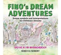 Rebecca Seibert Fino Dream Adventures book10 (Tascabile)