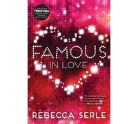 Rebecca Serle Famous in Love (Tascabile)