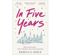 Rebecca Serle In Five Years (Tascabile)