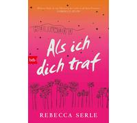 Rebecca Serle J Als ich dich traf: Roman - Von der Autorin des SPIEG (Tascabile)