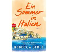 Rebecca Serle Judith Schwaab Ein Sommer in Italien: Roman (Tascabile)