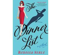 Rebecca Serle The Dinner List (Tascabile)