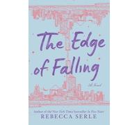 Rebecca Serle The Edge of Falling (Tascabile)
