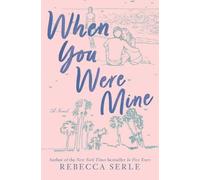 Rebecca Serle When You Were Mine (Tascabile)