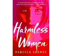Rebecca Sharpe Harmless Women (Copertina rigida)