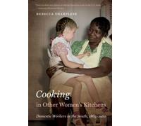 Rebecca Sharpless Cooking in Other Women's Kitchens (Tascabile)