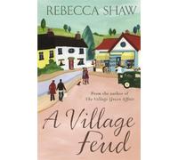 Rebecca Shaw A Village Feud (Tascabile) Turnham Malpas