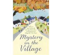 Rebecca Shaw Mystery in the Village (Tascabile) Turnham Malpas