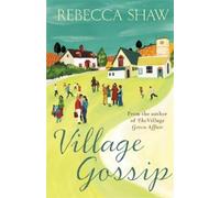 Rebecca Shaw Village Gossip (Tascabile) Turnham Malpas