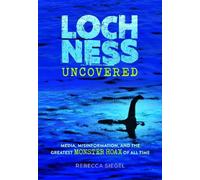 Rebecca Siegel Loch Ness Uncovered (Copertina rigida)