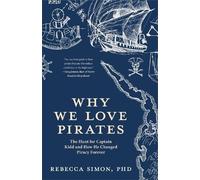Rebecca Simon Why We Love Pirates (Tascabile)