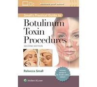 Rebecca Small Small's Practical Guide to Botulinum Toxin Proc (Copertina rigida)