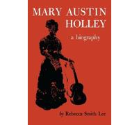 Rebecca Smith Lee Mary Austin Holley (Tascabile)