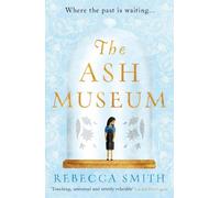 Rebecca Smith The Ash Museum (Tascabile)