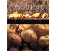 Rebecca Solnit As Eve Said to the Serpent (Tascabile)