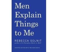 Rebecca Solnit Men Explain Things to Me Updated Edition (Copertina rigida)