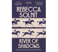 Rebecca Solnit River of Shadows (Tascabile)