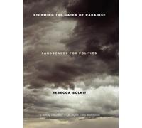 Rebecca Solnit Storming the Gates of Paradise (Tascabile)