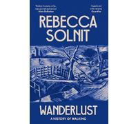 Rebecca Solnit Wanderlust (Tascabile)