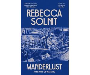 Rebecca Solnit Wanderlust (Tascabile)
