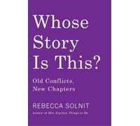 Rebecca Solnit Whose Story Is This? (Copertina rigida)