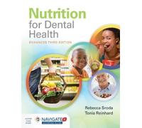 Rebecca Sroda T Nutrition for Dental Health: a Guide for the Dental (Tascabile)
