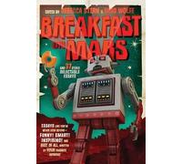 Rebecca Stern Breakfast on Mars and 37 Other Delectable Essays (Tascabile)