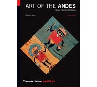 Rebecca Stone-Miller Art of the Andes (Tascabile) World of Art