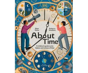 Rebecca Struthers Alom Shaha Struthers Rebecca Luc About Time (Copertina rigida)