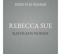 Rebecca Sue: A Sister's Reflections on Disability, Faith, and Love