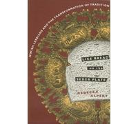 Rebecca T. Alpert Like Bread on the Seder Plate (Tascabile)