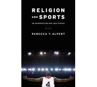 Rebecca T. Alpert Religion and Sports (Copertina rigida)