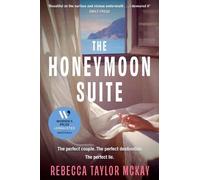 Rebecca Taylor McKay The Honeymoon Suite (Copertina rigida)