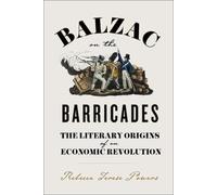 Rebecca Terese Powers Balzac on the Barricades (Copertina rigida)