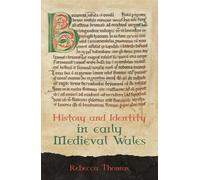 Rebecca Thomas History and Identity in Early Medieval Wales (Copertina rigida)