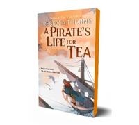 Rebecca Thorne A Pirate's Life for Tea (Tascabile) Tomes & Tea