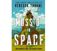 Rebecca Thorne Moss'd In Space (Copertina rigida)