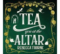Rebecca Thorne Tea You at the Altar (Tascabile) Tomes & Tea