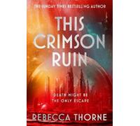 Rebecca Thorne This Crimson Ruin (Copertina rigida) (PRESALE 03/12/2026)