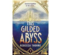 Rebecca Thorne This Gilded Abyss (Tascabile) (PRESALE 29/10/2026)