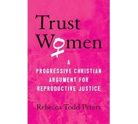 Rebecca Todd Peters Trust Women (Tascabile)